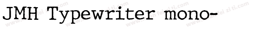 JMH Typewriter mono字体转换